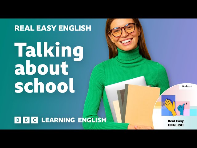 Talking about school 📚 📕 ✏️ Real Easy English