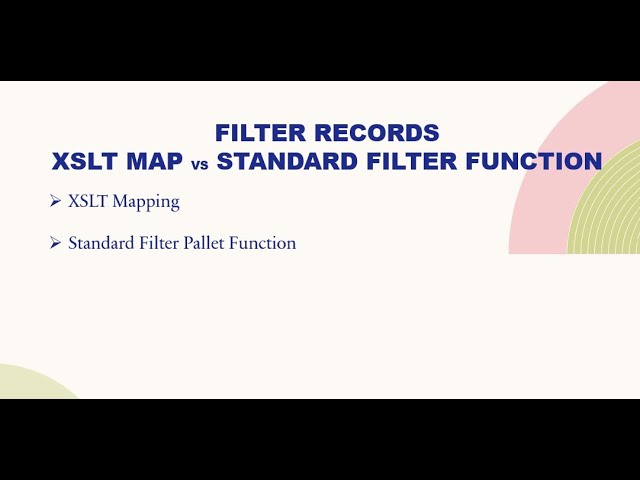Filter Records  :  XSLT Map vs Standard FILTER Function