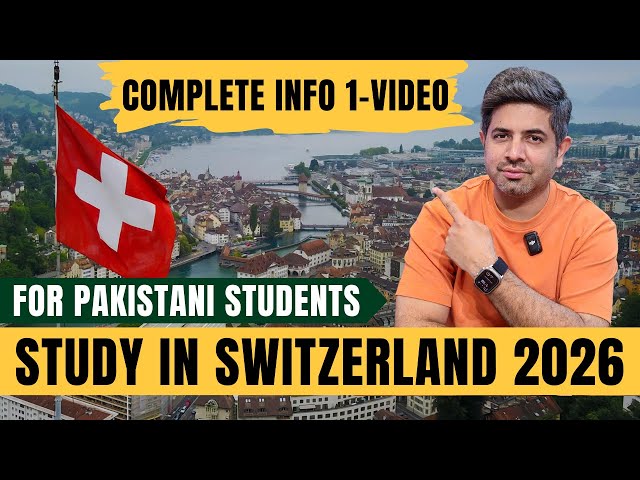 Study in Switzerland 2026 | Complete Student VISA Process & Admission Guide for Pakistani Students