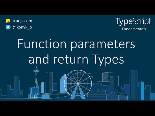 TypeScript tutorial: Function parameters and return Types