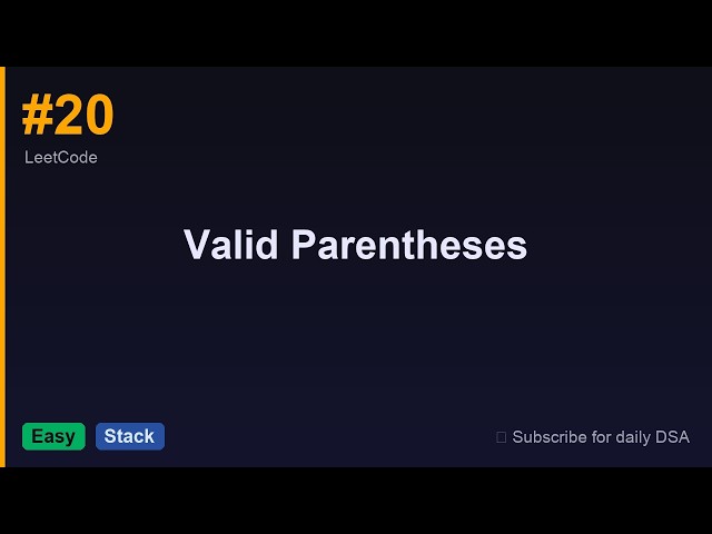 Valid Parentheses | LeetCode Explained Step by Step