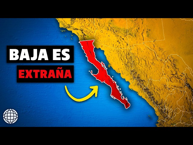 Por Qué la Geografía de Baja California Es Tan Extraña