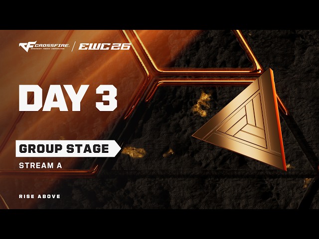 CROSSFIRE at EWC 26 -  Day 3  - Group Stage -  Stream A