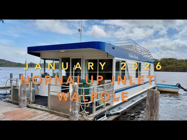 Houseboat Holiday at Walpole - Nornalup Inlet and Frankland River ( January  2026)