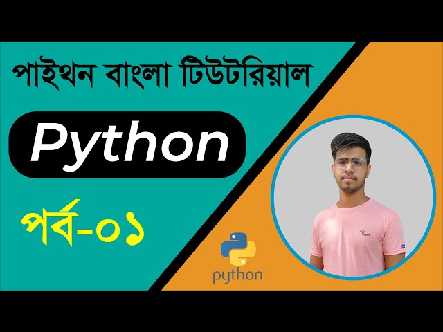 Best Python Bangla Tutorials Part-1 | Introduction To Python | Learn Python Beginner Bangla Tutorial