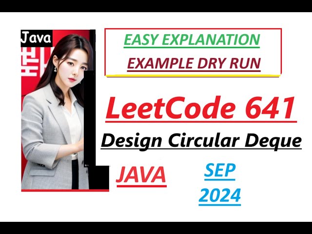 Design Circular Deque | Leetcode 641 | Java Code | Developer Coder