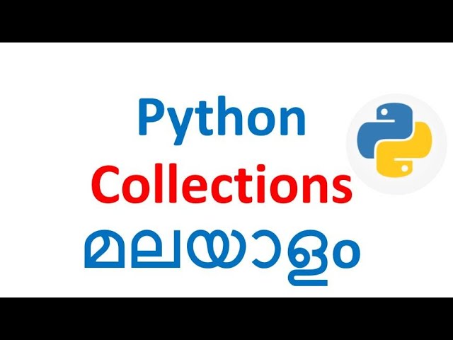 Collections in Python introduction [Part -03 ] in Malayalam