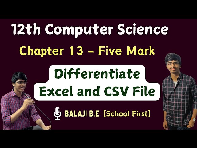 Difference Between Excel & CSV file | 12th Computer Science | Tamil | Chapter 13 Imp five mark
