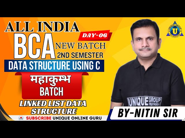 DATA STRUCTURE USING C | BCA 2nd SEMESTER | For All University | LINKED LIST DATA STRUCTURE | DAY-06