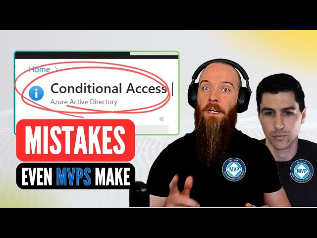 Advanced Conditional Access for IT Pros | Complete Guide