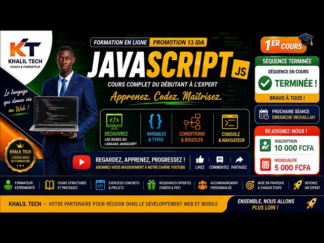 COURS JAVASCRIPT COMPLET 🚀 | Introduction au JavaScript – Promotion 13 IDA | KHALIL TECH