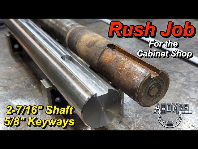 Rush Shaft Job for the Cabinet Shop