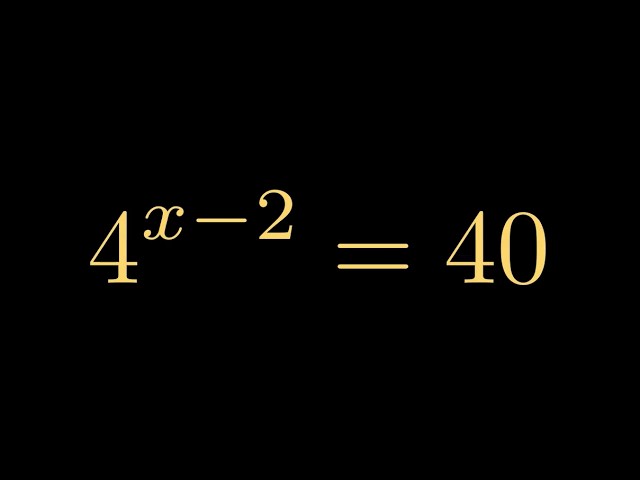 👉 Solve Exponential Equation: 4^(x−2) = 40 (Step-by-Step)
