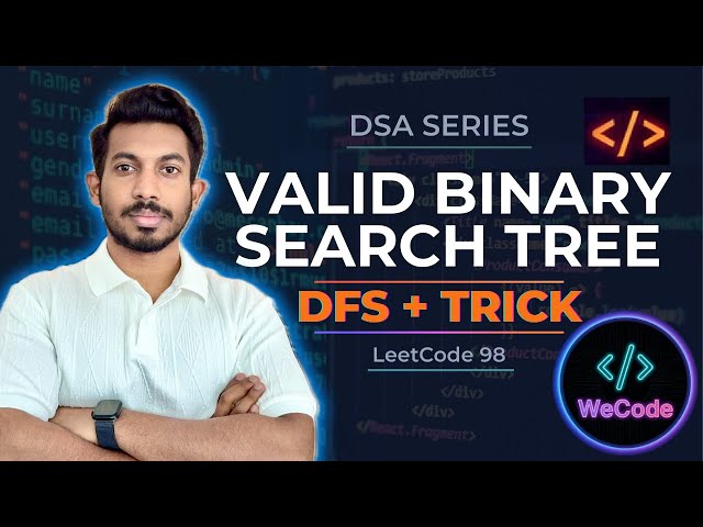 LeetCode 98 | Validate Binary Search Tree 🌳 | BST Rules Explained in Malayalam | DFS