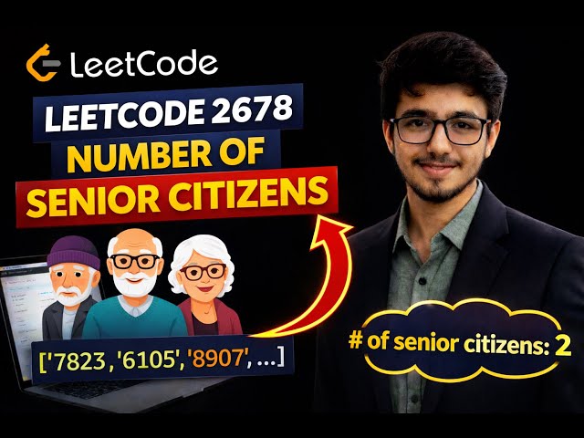 LeetCode 2678 | Number of Senior Citizens 🔍 | Easy Array Problem Explained | Coding Interview Prep