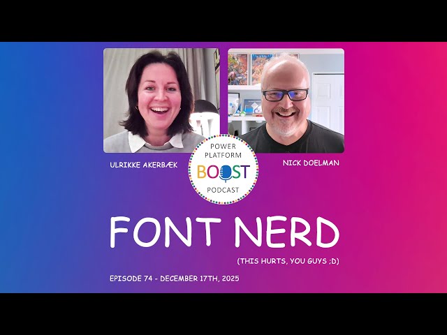 Episode 74: Font Nerd