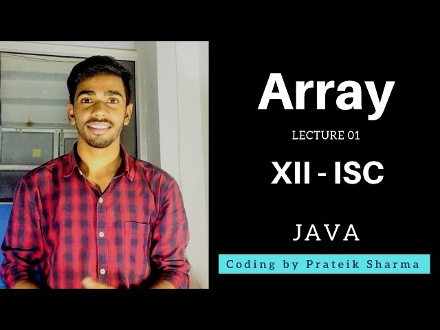 Lecture java 01 Class 12 ISC 2019 by Prateik Sharma