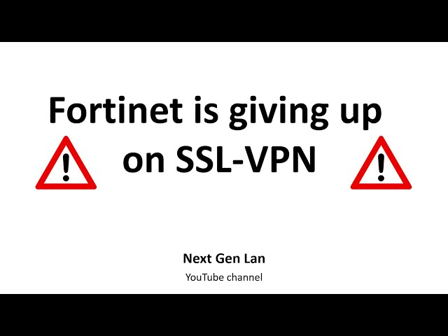 Fortinet is giving up on SSL VPN