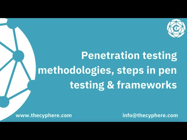 Penetration testing methodologies | steps in pen testing & frameworks