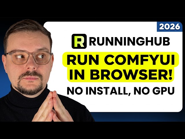Run ComfyUI in Browser (2026) — No Install, No GPU Needed | Runninghub AI