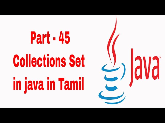 Collections Set in java in Tamil | Learn Java in Tamil | Java Tamil Vathiyar | Part - 45