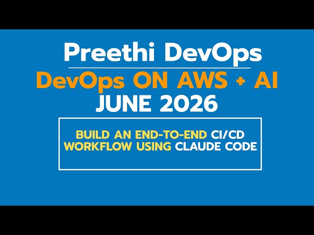 DAY 25 JUNE 2026 DEVOPS  BATCH |    AI - Build an End-to-End CI/CD Workflow Using Claude Code