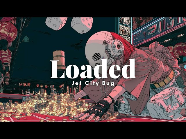Jet City Bug - Loaded