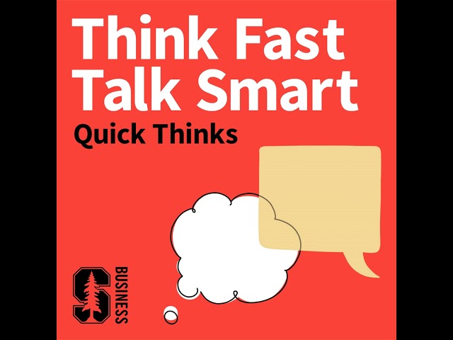 9. Quick Thinks: How Being Present-Oriented Improves Communication