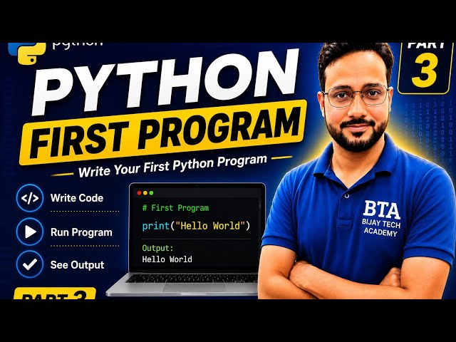 Python Programming for Beginners | First Program in Python | Part 3 | BTA