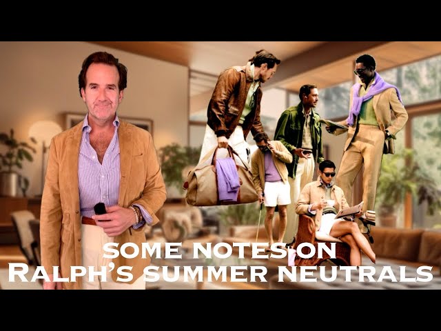 Some Notes on Ralph’s Summer Neutrals