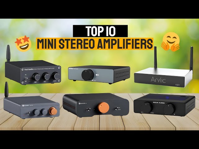 Top 10 Best Mini Stereo Amplifiers In 2025 | Bluetooth, Wi-Fi & Class D Power