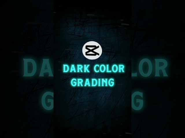 Capcut | Dark Color Grading 💀🔥 | #shorts #tutorial
