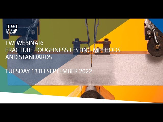 Fracture Toughness Testing Standards