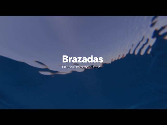 Brazadas un documental sobre la ELA | UIC Barcelona