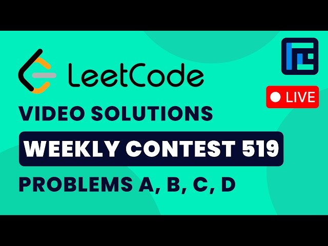 Leetcode Weekly Contest 519 | Video Solutions - A to D | by Anirudh | TLE Eliminators