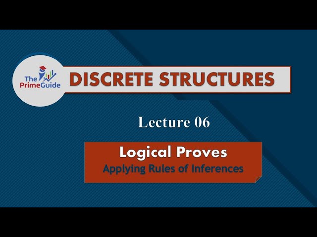 Logical Proves Problems (made easy) | Rules of Inference | Discrete Structures |The PrimeGuide