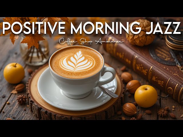 Positive Morning Jazz & Positive Bossa Nova instrumental for Working and Studying