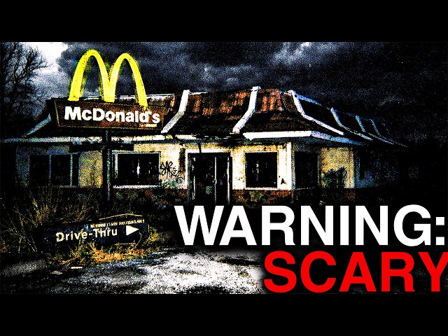 This McDonald's Is SO HAUNTED That It Was ABANDONED...