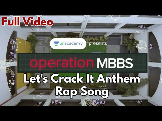 Operation Mbbs - Rap Song | Let's Crack It Anthem | Neazy | Dub Sharma | Full Song ft. AYUSH MEHRA |