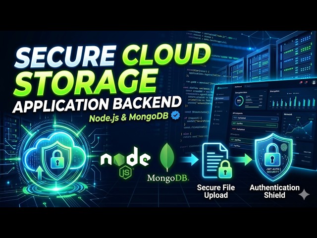 Secure Cloud Storage Application with Node.js, MongoDB & JWT | Full Backend Project 2026
