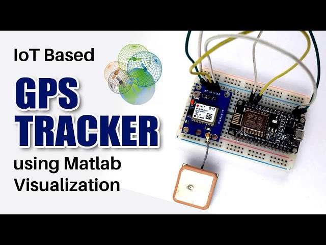 IoT Based GPS Tracker using Matlab Visualization