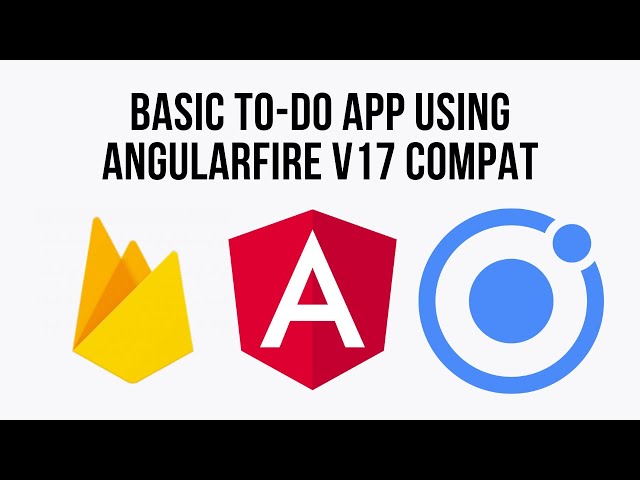 Basic To-Do App using AngularFire v17 Compat