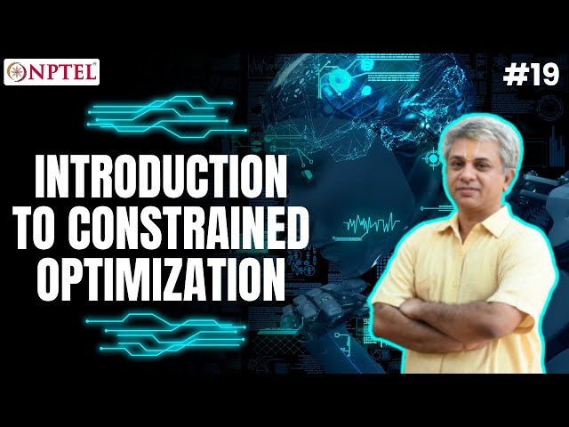 #19 Introduction to Constrained Optimization | Unconstrained Optimization