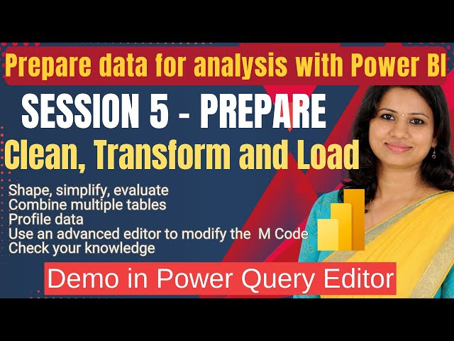 PL-300 Power BI Training | Prepare Data for Analysis | Clean, Transform & Load Data