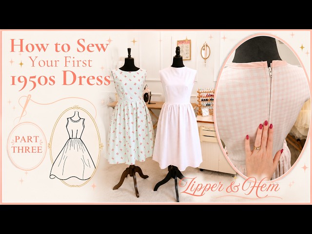 Easy Zipper Tutorial for Beginners | Finishing Our 1950s Dress