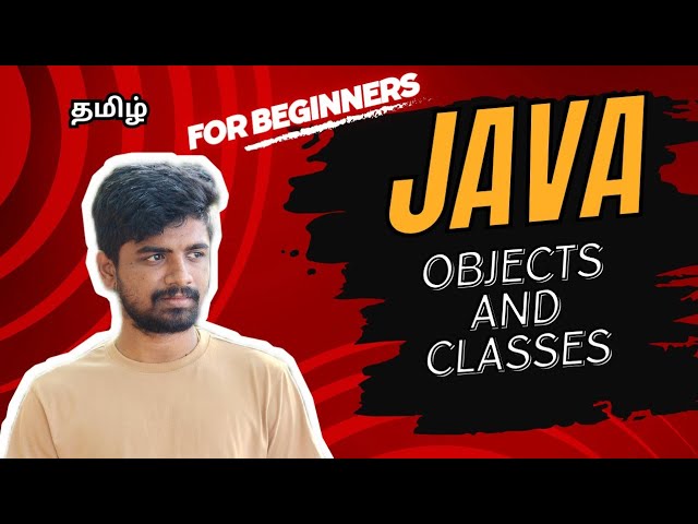 #5 Java Objects, Classes, Static and Non static members in Tamil | For Beginners | Coding Atti