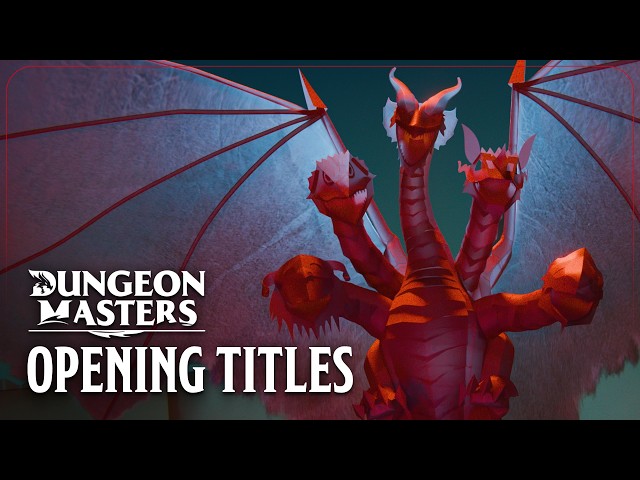 D&D Dungeon Masters | Opening Titles