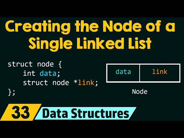 Creating the Node of a Single Linked List