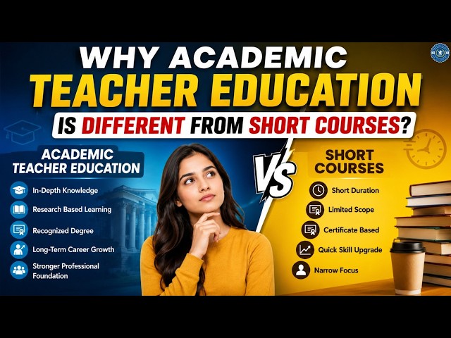 Academic Teacher Education Explained: Why It's Different From Short Courses