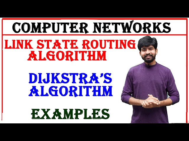 link state routing algorithm and dijkstra,s algorithm | examples | problems | computer networks | CN